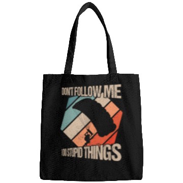 Discover Don't Follow Me I Do Stupid Things Skydiving Skydi Bags