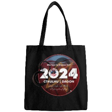 Discover Why vote for a lesser evil? Cthulhu and Dagon 2024 Bags