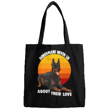 Discover Doberman Never Lie About Their Love Bags