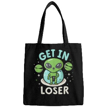 Discover Get In Loser Alien UFO Funny Bags