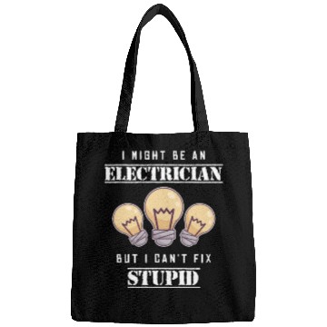 Discover Can't Fix Stupid Wiremen Powerline Technician Bags