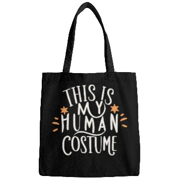 Discover This is my human costume Bags