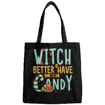 Discover Witch Better Have My Candy Bags