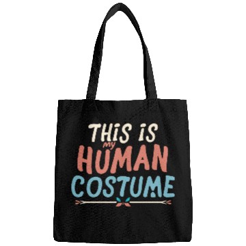 Discover This is my human costume new Bags