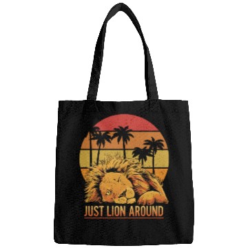 Discover Fun Just Lion Around Graphic For Lion Lovers Bags
