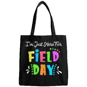 Discover School Field Day Teacher I m Just Here For Field Bags