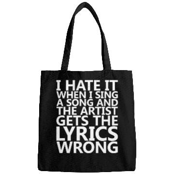 Discover I Hate It When I Sing A Song And The Artist Bags