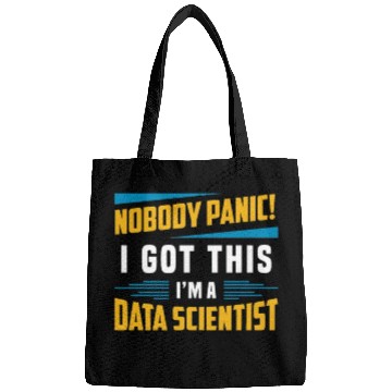 Discover Data Mining Nobody Panic I Got This Data Analyst Bags