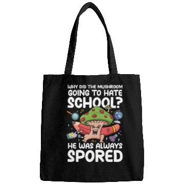 Discover Mushroom Going To Hate School He Was Spored Bags