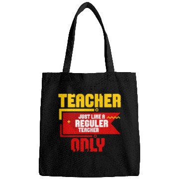 Discover Retired Teacher Just Like A Reguler Teacher Only Bags