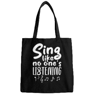 Discover Sing Like No One's Listening Bags