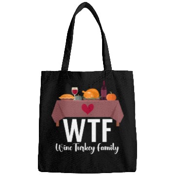 Discover Thanksgiving WTF Wine Turkey Family Fall Harvest Bags
