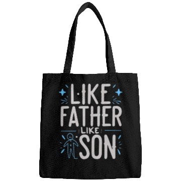 Discover Like Father Like Son Bags