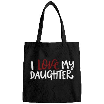 Discover I love my daughter Bags