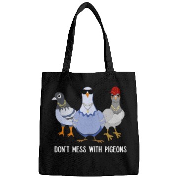 Discover Cool Don't Mess Pigeons Design for Pigeon Lovers Bags