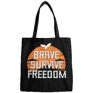 Discover BRAVE ,SURVIVE, FREEDOM Bags