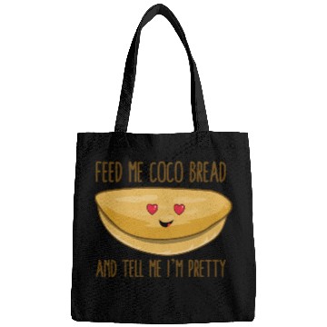 Discover Feed Me Coco Bread And Tell Me I m Pretty Bags