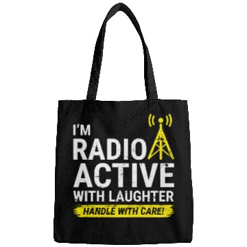 Discover Radio Active Laughter: Handle with Care Ham Radio Bags