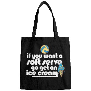 Discover Volleyball If You Want A Soft Serve Go Get An Ice Bags