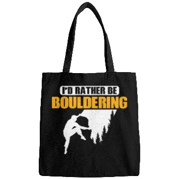 Discover I'd Rather Be Bouldering Climbing Boulder Bags