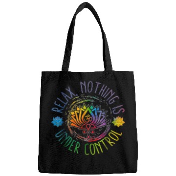 Discover Buddha Quotes Relax Nothing Is Under Control Bags