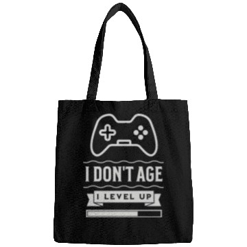Discover I Don t Age I Level Up Bags
