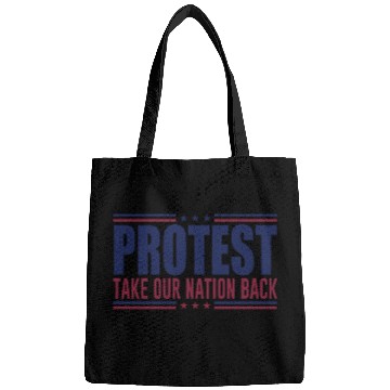 Discover Protest Take Our Nation Back Trump 2024 Election Bags