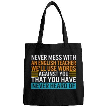Discover Teacher Bags, Never Mess With An English Teacher