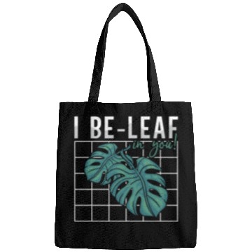 Discover Botany I Be-Leaf In You Horticulture Indoor Plants Bags
