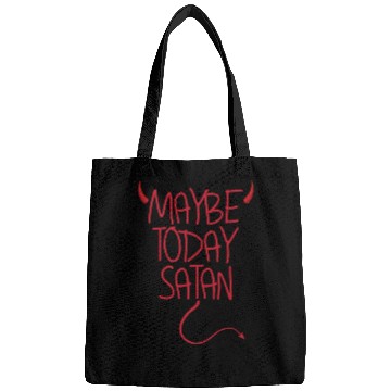 Discover Maybe Today Satan Devil Funny Sarcastic Maybe Bags