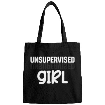 Discover Unsupervised Girl Funny Flirting Humurous Bags