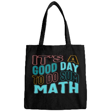 Discover Math Teacher Bags, It's A Good Day To Do Sum