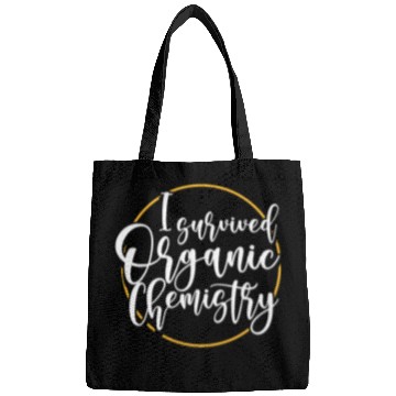 Discover I Survived Organic Chemistry Bags