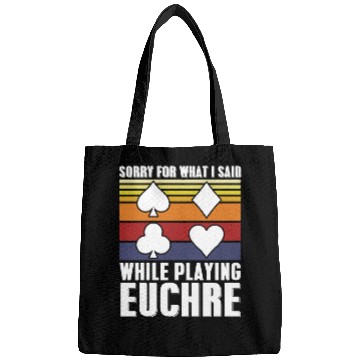Discover Vintage Sorry For What I Said While Playing Euchre Bags