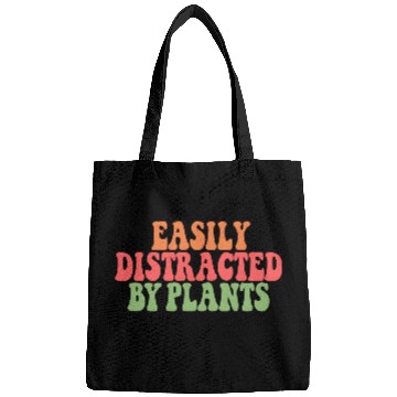 Discover Easily Distracted By Plants Lover Funny Bags