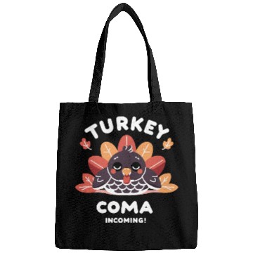 Discover Turkey Coma Incoming! Bags