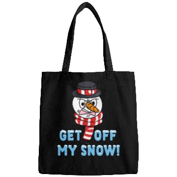Discover Snowman Angry Get OFF my Snow! Funny Bags