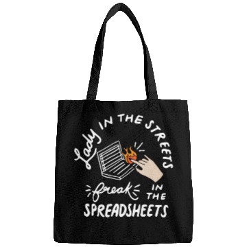 Discover Lady in the Streets Freak in the Spreadsheets Bags