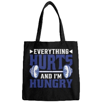 Discover Everything Hurts And I'm Hungry 6 Bags