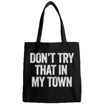 Discover Try That In A Small Town American Flag Eagle Bags