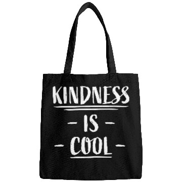 Discover Kindness Is Cool Be A Nice Human Love Motivation Bags