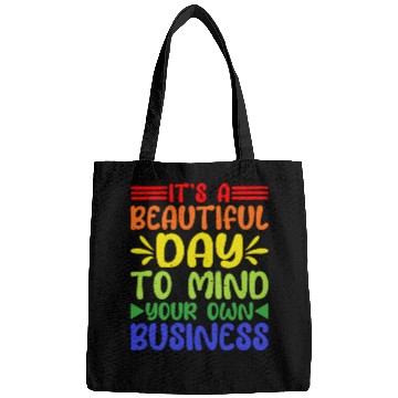 Discover It's A Beautiful Day To Mind Your Own Business 5 Bags