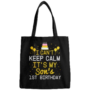 Discover I Can t Keep Calm It s My Son s 1St Birthday Bday Bags