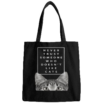 Discover Never Trust Someone Who Doesn t Like Cats Costume Bags