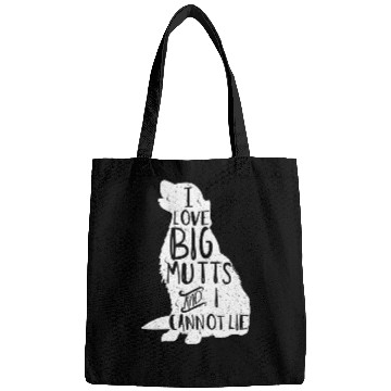 Discover I Love Big Mutts And I Cannot Lie Dog Mom Bags
