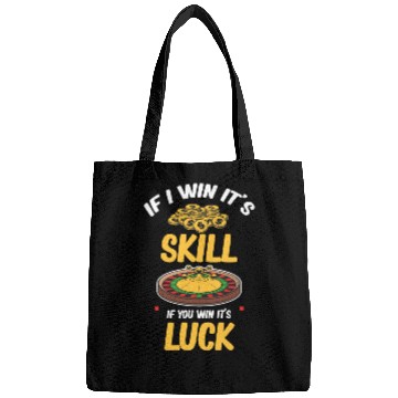 Discover If I Win It's A Skill If You Win It's Luck Poker Bags