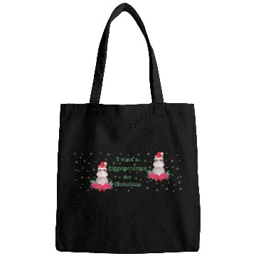 Discover I Want a Hippopotamus for Christmas Bags