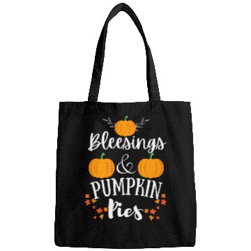 Discover blessings and pumpkin pies funny thanksgiving gift Bags
