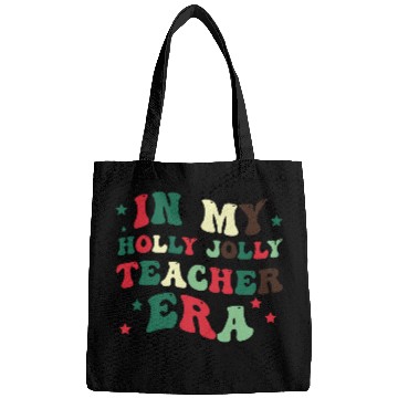 Discover In my holly jolly teacher era Bags