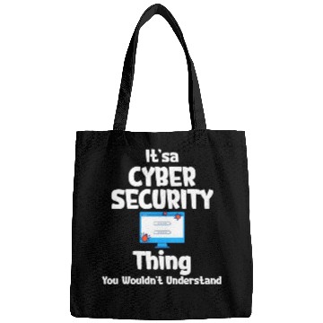 Discover It's A Cyber Security Thing You Wouldn't Bags
